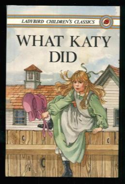 Imagen del vendedor de What Katy Did a la venta por Lazy Letters Books