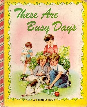 Seller image for These Are Busy Days for sale by Book Booth