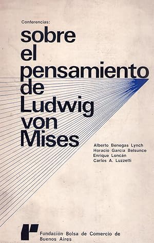 Imagen del vendedor de CONFERENCIAS SOBRE EL PENSAMIENTO DE LUDWIG VON MISES a la venta por Buenos Aires Libros