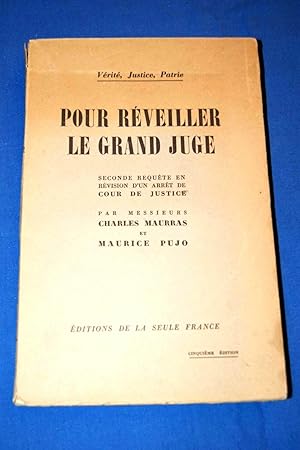 Seller image for POUR REVEILLER LE GRAND JUGE SECONDE REQUTE EN REVISION D'UN ARRT DE COUR DE JUSTICE for sale by Librairie RAIMOND