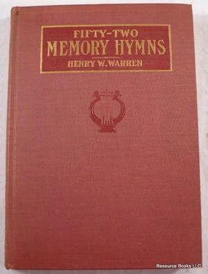 Seller image for Fifty-Two Memory Hymns to Enrich Diction, Enlarge Thought, Strengthen Memory, Give Wings to Faith. for sale by Resource Books, LLC
