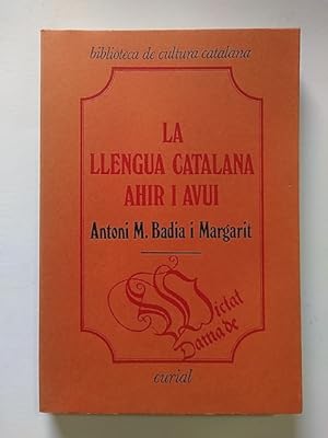Seller image for LA LLENGUA CATALANA AHIR I AVUI for sale by Librera Pramo