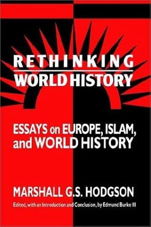 Seller image for Rethinking World History Essays on Europe, Islam and World History for sale by Mahler Books