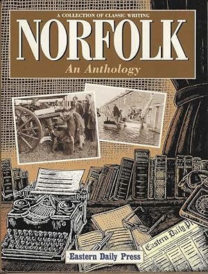 Imagen del vendedor de Norfolk : An Anthology: A Collection of Classic Writing a la venta por Joy Norfolk, Deez Books