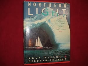 Seller image for Northern Light. One Couple's Epic Voyage from the Arctic to the Antarctic. for sale by BookMine