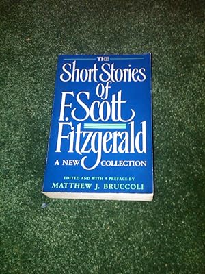 Seller image for The Short Stories of F. Scott Fitzgerald: a New Collection for sale by H&G Antiquarian Books