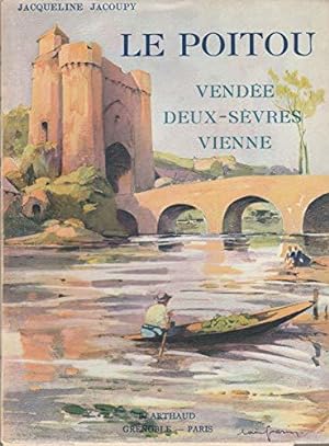 Seller image for Le poitou- vendee deux-sevres-vienne for sale by JLG_livres anciens et modernes