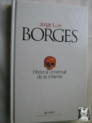 Imagen del vendedor de HISTORIA UNIVERSAL DE LA INFAMIA a la venta por Librera Maestro Gozalbo