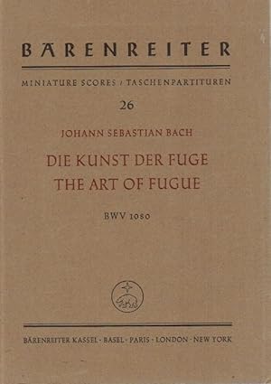 Johann Sebastian Bach. Die Kunst der Fuge. The Art of Fugue. BWV 1080. / hrsg. v. Hermann Diener;...