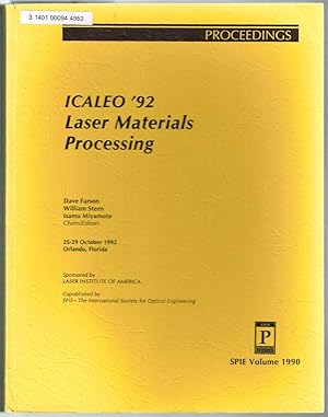 Laser Materials Processing, ICALEO '92 - Volume 1990, Proceedings of International Conference, 25...