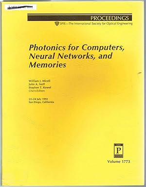 Photonics for Processors, Neural Networks, and Memories - Volume 1773, Proceedings of the SPIE, 2...