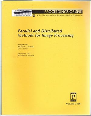 Parallel and Distributed Methods for Image Processing - Volume 3166, Proceedings of the SPIE, 28-...