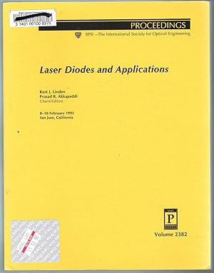 Laser Diodes and Applications - Volume 2382, Proceedings of SPIE, 8-10 February 1995, San Jose, C...