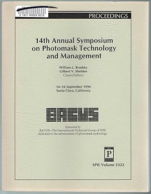 14th Annual Symposium on Photomask Technology and Management (BACUS) - Volume 2322, Proceedings o...