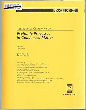 Excitonic Processes in Condensed Matter - Volume 2362, Proceedings of SPIE International Conferen...