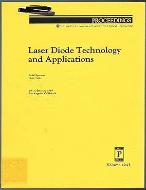Laser Diode Technology and Applications - Volume 1043, Proceedings of SPIE, 18-20 January 1989, L...