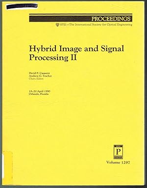 Image du vendeur pour Hybrid Image and Signal Processing II - Volume 1297, Proceedings of SPIE, 18-20 April 1990, Orlando, Florida mis en vente par SUNSET BOOKS