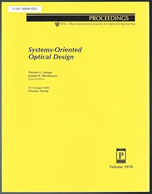 Systems-Oriented Optical Design - Volume 1970, Proceedings of SPIE, 13-14 April 1993, Orlando, Fl...