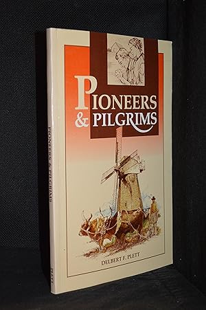 Seller image for Pioneers and Pilgrims; The Story of the Mennonite Settlement in Manitoba 1874-1877. Pioneers of the land; Pilgrims of the faith. A Novel for sale by Burton Lysecki Books, ABAC/ILAB