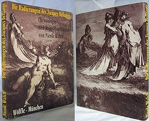 DIE RADIERUNGEN DES JACQUES BELLANGE CHRONOLOGIE UND KRITISCHER KATALOG MIT ABBILDUNG SAMTLICHER ...