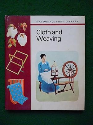 Immagine del venditore per Cloth And Weaving (Macdonald First Library) venduto da Shelley's Books