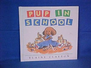 Bild des Verkufers fr Pup in School zum Verkauf von Gene The Book Peddler