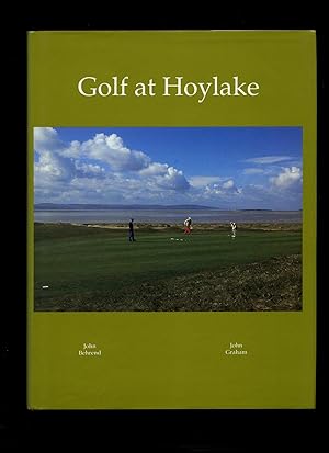 Image du vendeur pour Golf at Hoylake | A Royal Liverpool Golf Club Anthology [Double Signed] mis en vente par Little Stour Books PBFA Member