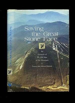 Seller image for Saving the Great Stone Face: The Chronicle of the Old Man of the Mountain for sale by Little Stour Books PBFA Member