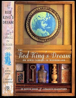 Image du vendeur pour The Red King's Dream or, Lewis Carroll in Wonderland mis en vente par Little Stour Books PBFA Member
