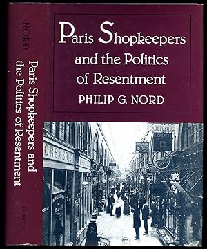 Seller image for Paris Shopkeepers and the Politics of Resentment [Paris Les commerants et les politique du ressentiment] for sale by Little Stour Books PBFA Member