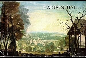 Bild des Verkufers fr Haddon Hall [Derbyshire]: An Illustrated Survey of the Historic Home of the Manners Family + Post Card [Dorothy Vernon's Steps] zum Verkauf von Little Stour Books PBFA Member