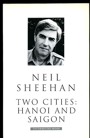 Seller image for Two Cities: Hanoi and Saigon [Uncorrected Proof Copy] for sale by Little Stour Books PBFA Member