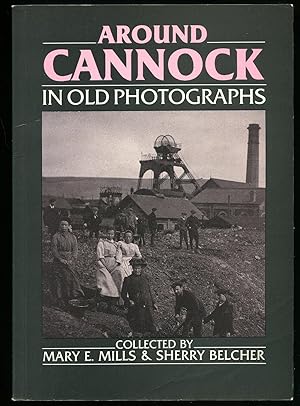 Seller image for Around Cannock in Old Photographs for sale by Little Stour Books PBFA Member