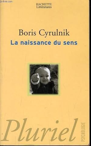 Seller image for LA NAISSANCE DU SENS for sale by Le-Livre