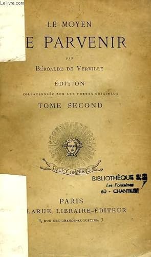 Bild des Verkufers fr LE MOYEN DE PARVENIR, TOME II zum Verkauf von Le-Livre