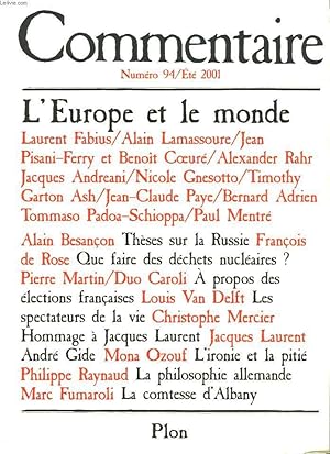 Seller image for COMMENTAIRE N 94, ETE 2001. L'EUROPE ET LE MONDE, LAURENT FABIUS, A. LAMASSOURE, PISANI-FERRY, BENOIT COEURE, ./ A. BESANCON: THESES SUR LA RUSSIE/ F. DE ROSE: QUE FAIRE DES DECHETS NUCLEAIRES?/ PIERRE MARTIN, DUO CAROLI: A PROPOS DES ELECTIONS. for sale by Le-Livre