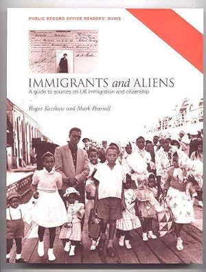Seller image for IMMIGRANTS AND ALIENS: A GUIDE TO SOURCES ON UK IMMIGRATION AND CITIZENSHIP. for sale by Capricorn Books