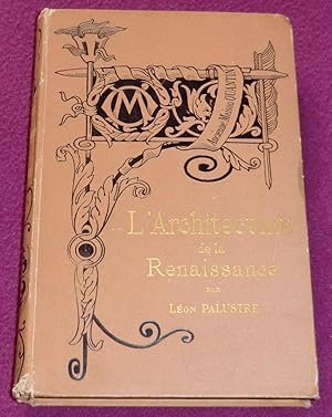 Seller image for L'ARCHITECTURE DE LA RENAISSANCE for sale by LE BOUQUINISTE