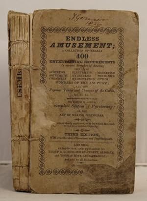 Endless Amusement; a collection of nearly 400 entertaining experiments in various branches of sci...