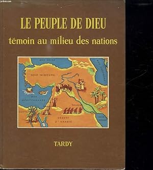 Imagen del vendedor de LE PEUPLE DE DIEU. TEMOIN AU MILIEU DES NATIONS. a la venta por Le-Livre