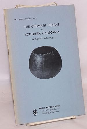 Image du vendeur pour The Chumash Indians of Southern California mis en vente par Bolerium Books Inc.