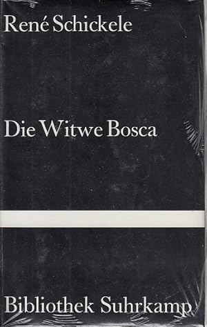 Die Witwe Bosca : Roman / René Schickele; Bibliothek Suhrkamp ; Bd. 609