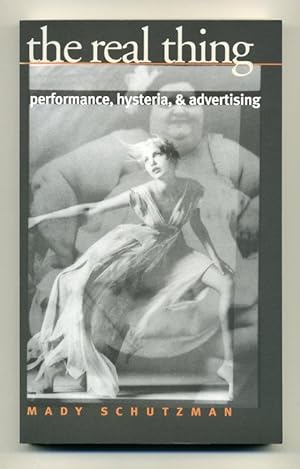 Seller image for The Real Thing: Performance, Hysteria & Advertising for sale by George Longden