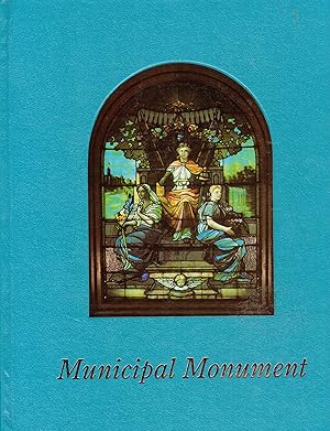 Imagen del vendedor de Municipal Monument: A Centennial History of the Municipal Building Serving Minneapolis & Hennepin County, Minnesota a la venta por Wickham Books South