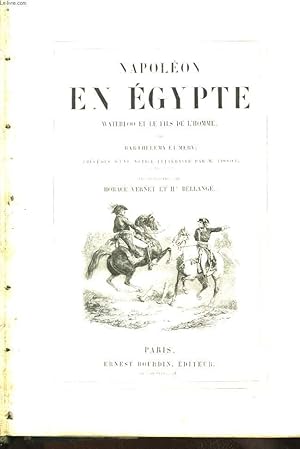 Bild des Verkufers fr Napolon en Egypte, Waterloo et le fils de l'homme. zum Verkauf von Le-Livre