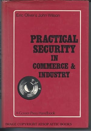 Practical Security in Commerce & Industry