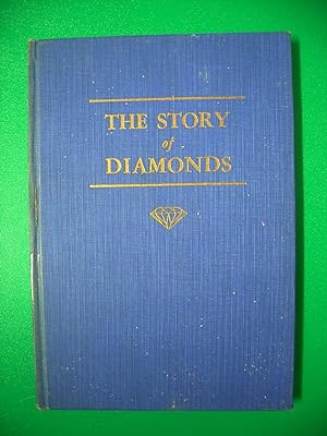 Seller image for THE STORY OF DIAMONDS for sale by Uncle Peter's Books