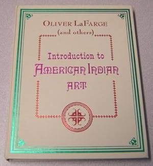 Imagen del vendedor de Introduction To American Indian Art : To Accompany The First Exhibition Of American Indian Art Selected Entirely With Consideration Of Esthetic Value a la venta por Books of Paradise