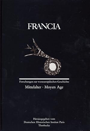 Seller image for Francia: Mittelalter /Moyen Age (Francia - Forschungen zur westeuropischen Geschichte, Band 19) for sale by artbook-service
