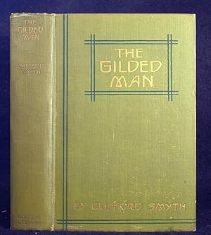 The Gilded Man-A Romance of the Andes